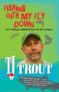 Front cover_Fishing with My Fly Down