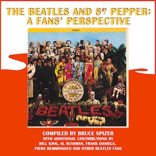 The Beatles and Sgt. Pepper: A Fans' Perspective