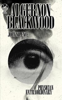 Front cover_John Silence, Physician Extraordinary
