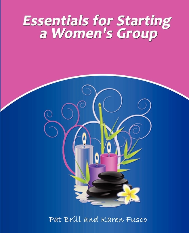 Essentials for Starting a Women's Group