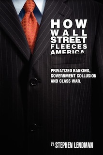 Front cover_How Wall Street Fleeces America