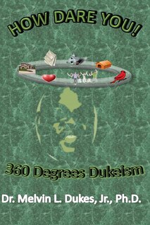 Front cover_How Dare You - 360 Degrees Dukeism