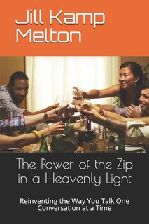 Front cover_The Power of the Zip in a Heavenly Light