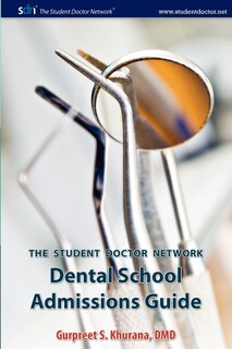 Front cover_Student Doctor Network Dental School Admissions Guide