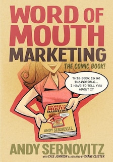 Word of Mouth Marketing: The Comic Book