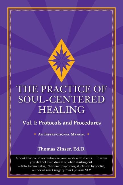 Couverture_The Practice of Soul-Centered Healing - Vol. I