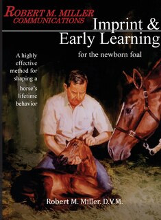 Imprinting and Early Learning for The Newborn Foal