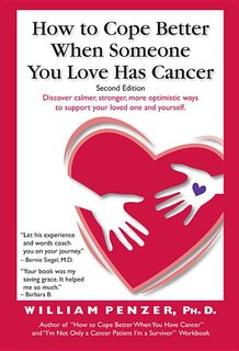 Front cover_How To Cope Better When Someone You Love Has Cancer