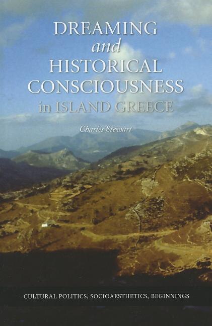 Front cover_Dreaming And Historical Consciousness In Island Greece
