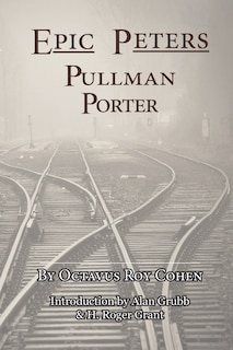 Front cover_Epic Peters, Pullman Porter