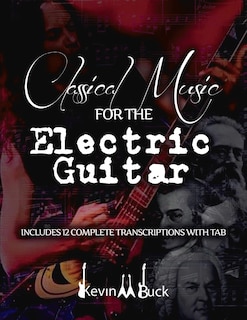 Front cover_Classical Music For The Electric Guitar
