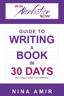 Front cover_The Write Nonfiction NOW! Guide to Writing a Book in 30 Days (Revised and Expanded)