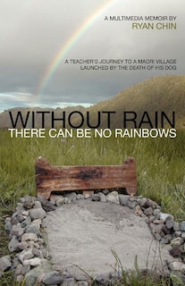 Couverture_Without Rain There Can Be No Rainbows