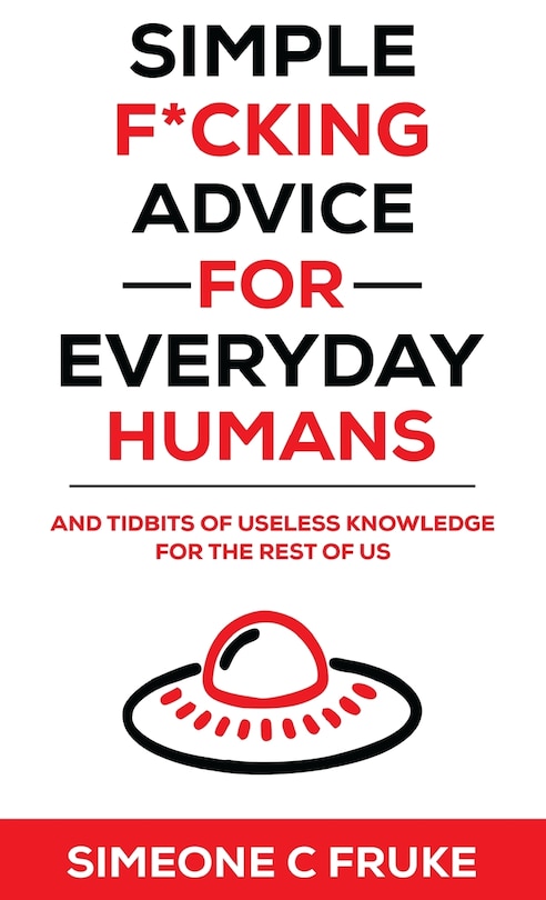 Front cover_Simple F*cking Advice for Everyday Humans