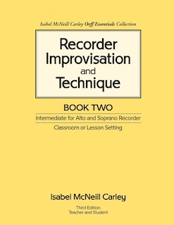 Front cover_Recorder Improvisation and Technique Book Two