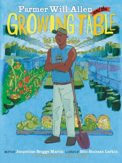Couverture_Farmer Will Allen and the Growing Table