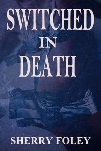 Switched In Death