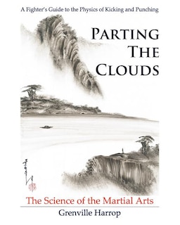 Couverture_Parting the Clouds - The Science of the Martial Arts