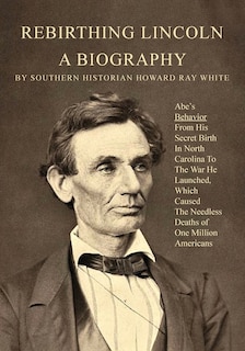 Couverture_Rebirthing Lincoln, a Biography