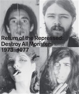 Couverture_Return of the Repressed: Destroy All Monsters 1974-1977