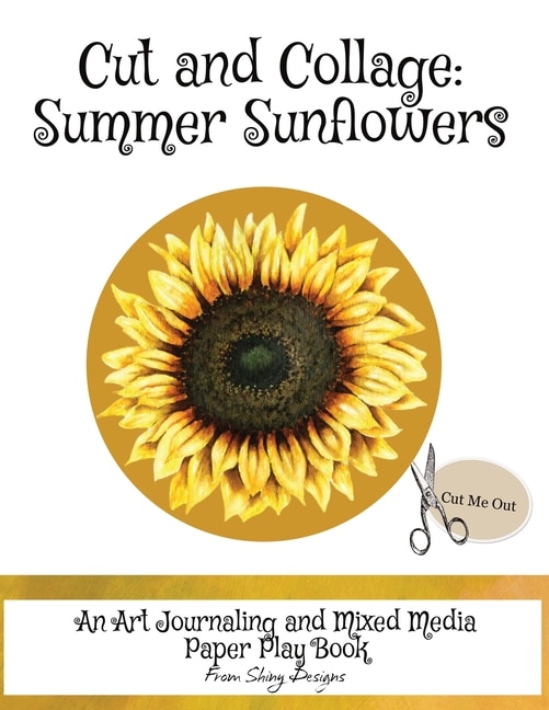 Front cover_Cut and Collage Summer Sunflowers