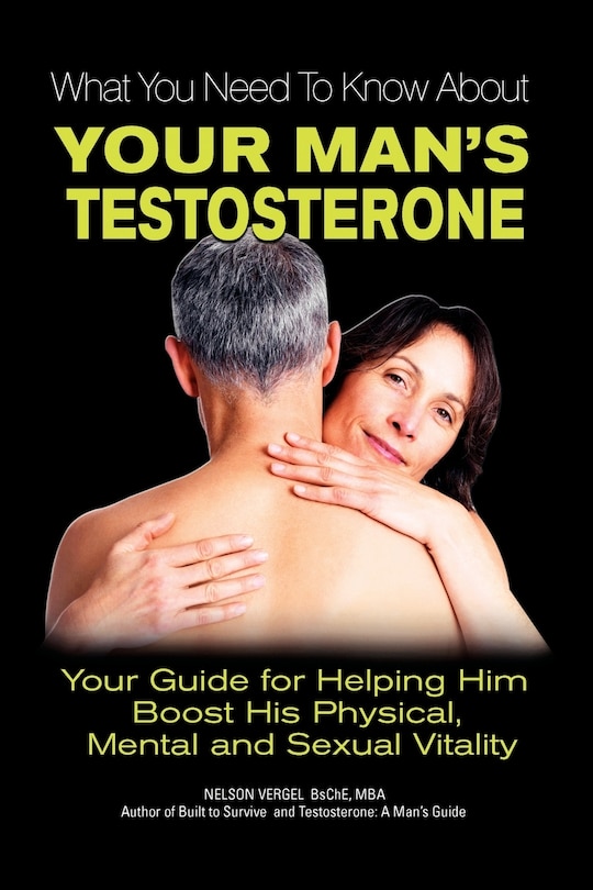 Couverture_What You Need to Know about Your Man's Testosterone