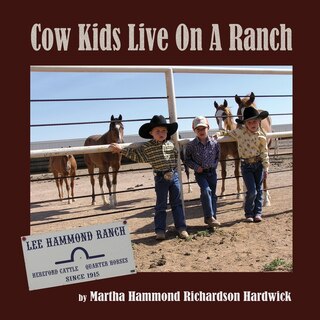 Cowkids Live On A Ranch