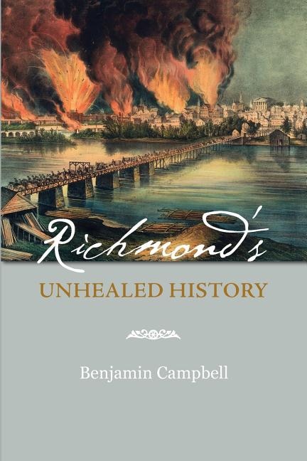 Richmond's Unhealed History