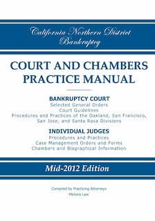 Front cover_California Northern District Bankruptcy Court and Chambers Practice Manual