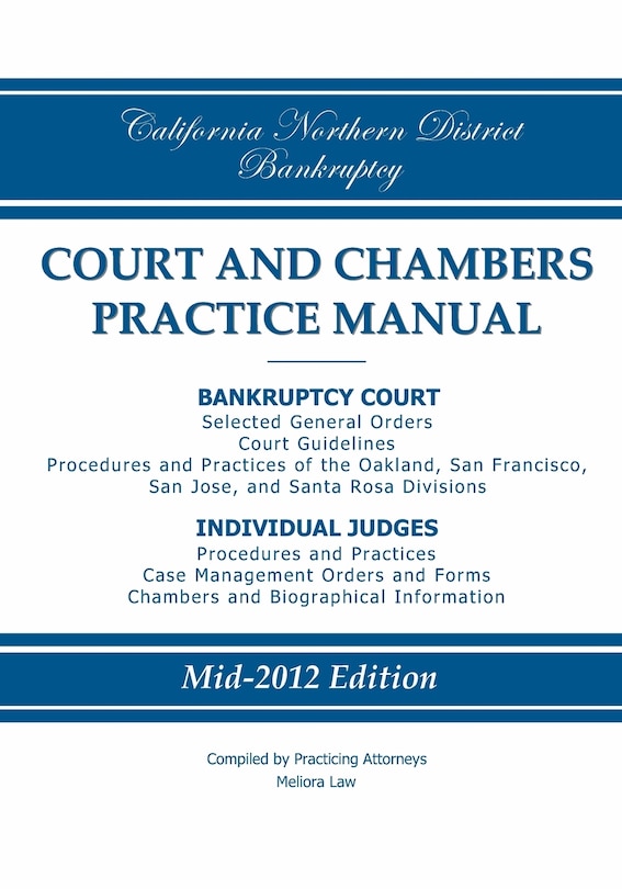 Front cover_California Northern District Bankruptcy Court and Chambers Practice Manual