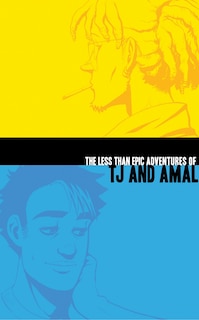 Front cover_The Less Than Epic Adventures Of Tj And Amal