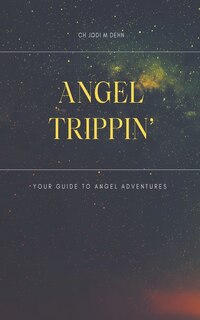 Front cover_Angel Trippin'