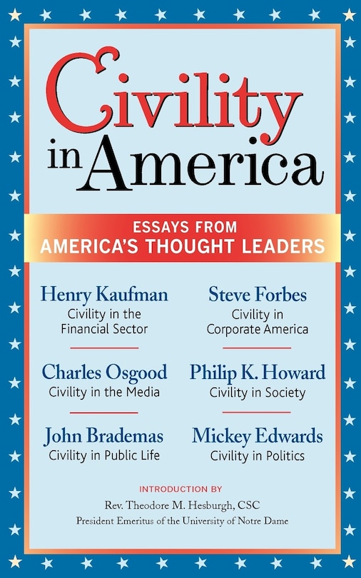 Civility in America: Essays from America's Thought Leaders