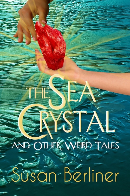 Couverture_THE SEA CRYSTAL and Other Weird Tales