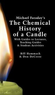 Front cover_Michael Faraday's The Chemical History of a Candle