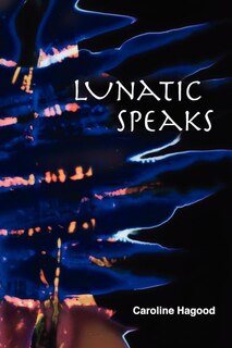 Front cover_Lunatic Speaks