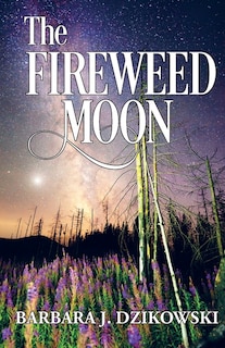 Front cover_The Fireweed Moon