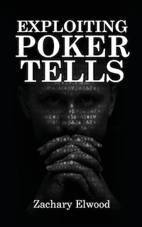 Front cover_Exploiting Poker Tells