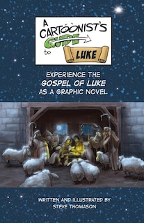 Front cover_A Cartoonist's Guide To The Gospel Of Luke