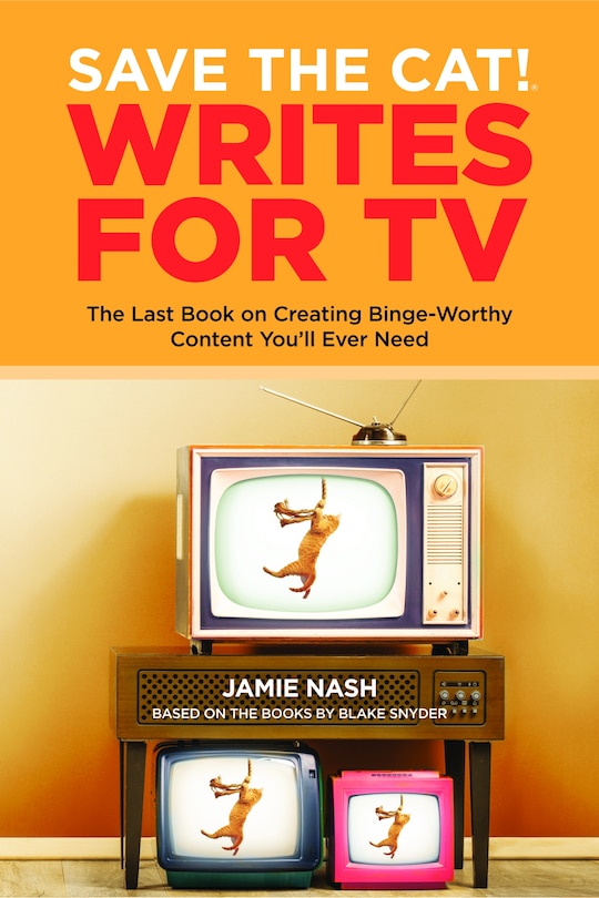 Front cover_Save the Cat! Writes for TV
