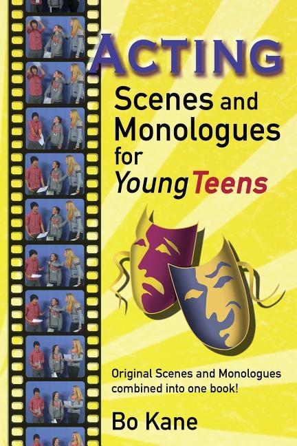 Front cover_Acting Scenes And Monologues For Young Teens