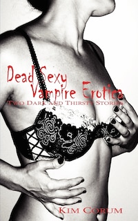 Front cover_Dead Sexy Vampire Erotica