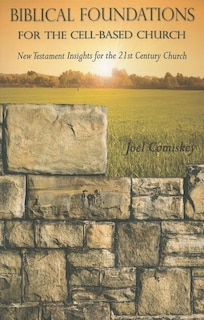 Couverture_Biblical Foundations for the Cell-Based Church