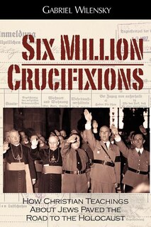 Front cover_Six Million Crucifixions