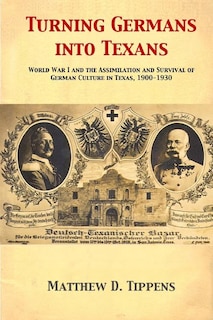 Front cover_Turning Germans into Texans