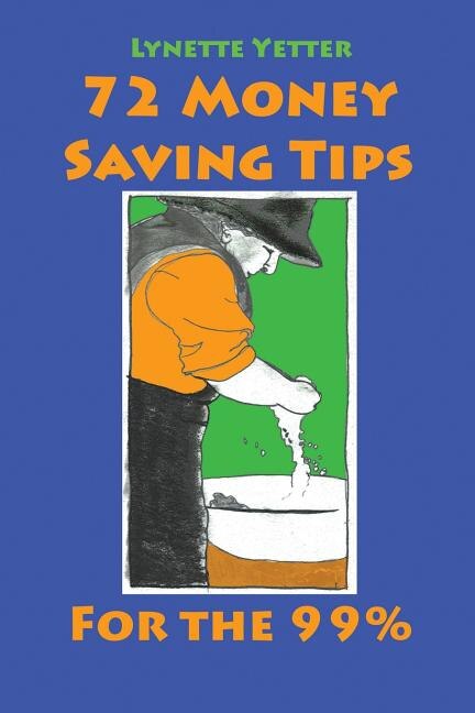 Front cover_72 Money Saving Tips for the 99%