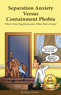 Front cover_Separation Anxiety Versus Containment Phobia