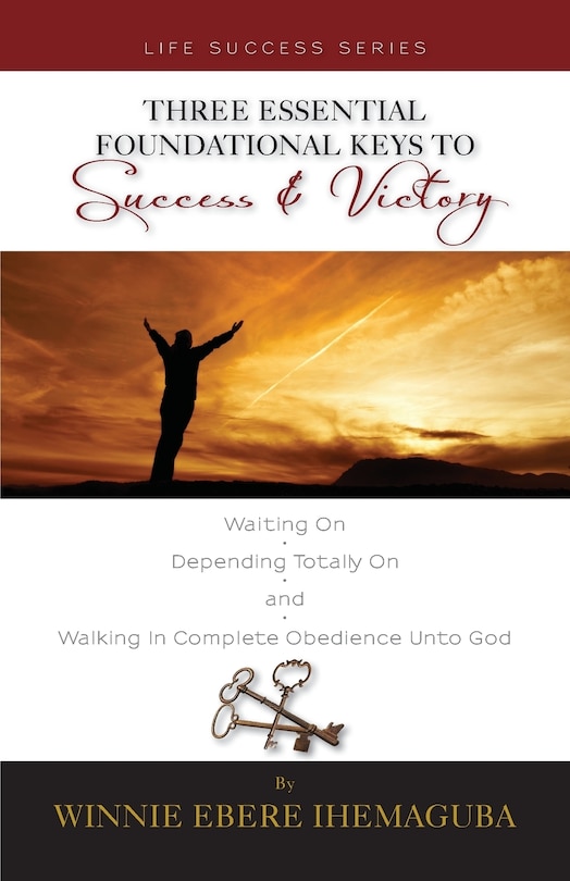 Couverture_Three Essential Foundational Keys to Success and Victory