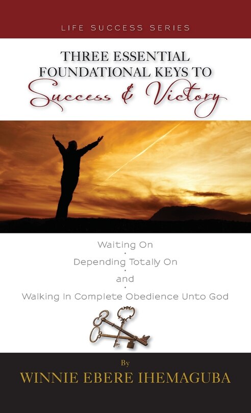 Couverture_Three Essential Foundational Keys to Success and Victory