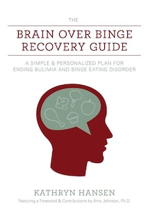 Couverture_The Brain Over Binge Recovery Guide